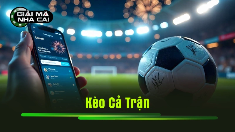 Kèo Cả Trận