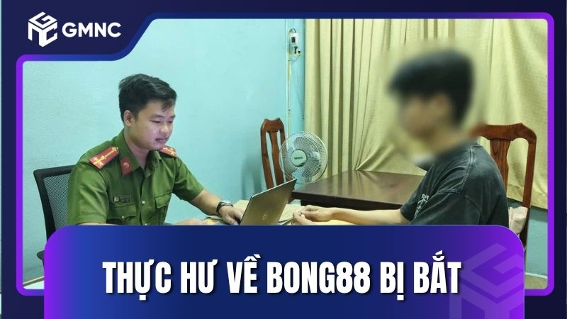 Thực hư về sự việc Bong88 bị công an bắt