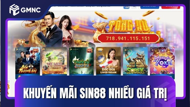 Các khuyến mãi Sin88 mang lại nhiều giá trị
