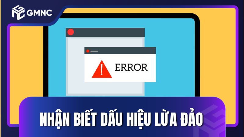 Nhận biết dấu hiệu lừa đảo